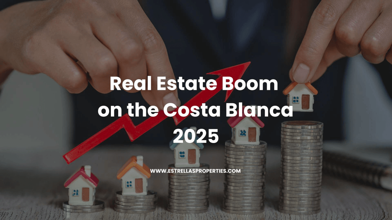 Eiendomsboom på Costa Blanca 2025