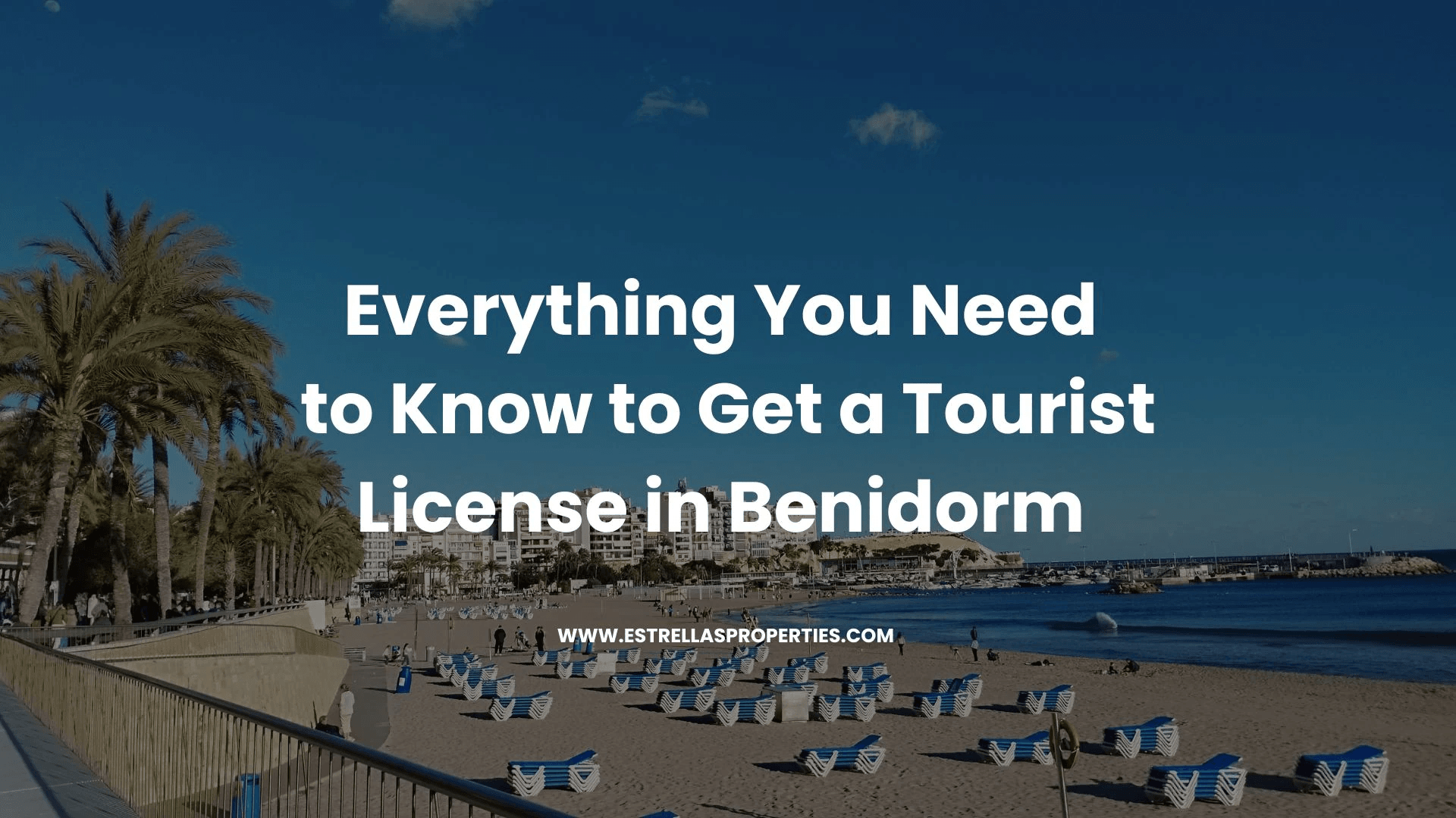 Todo lo que necesitas saber para obtener una licencia turística en Benidorm