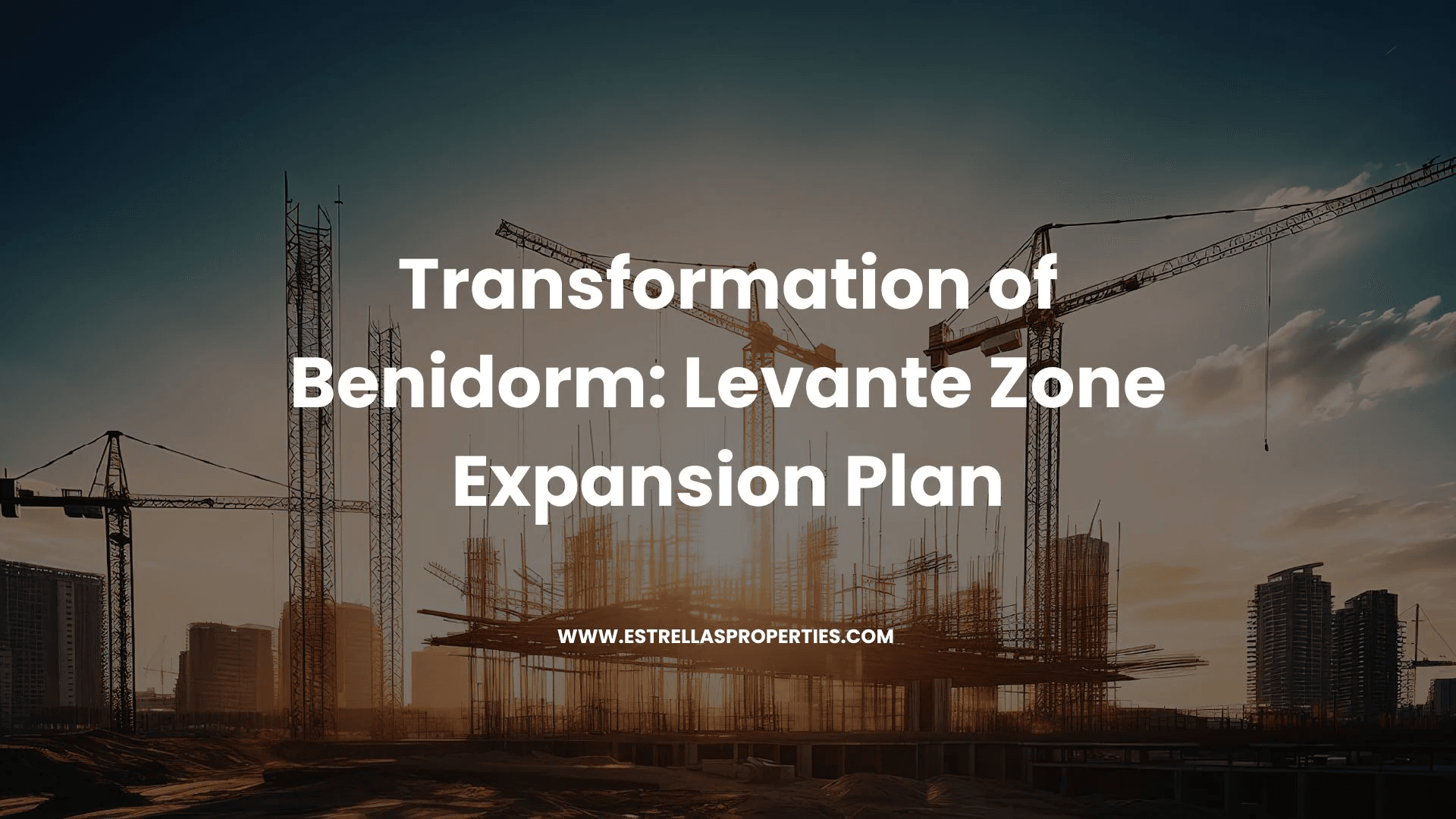 Transformation de Benidorm : plan d’expansion de Levante