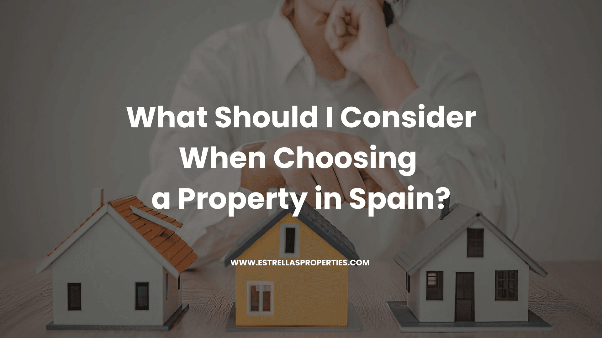 ¿Qué criterios de selección de propiedades debo seguir para comprar una casa en España?